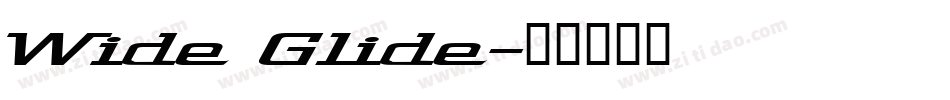 Wide Glide字体转换